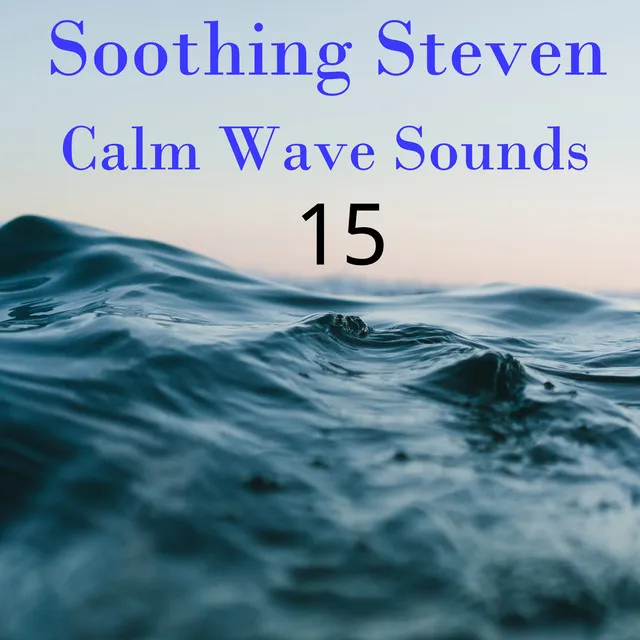 Calm Wave Sounds, Pt. 29