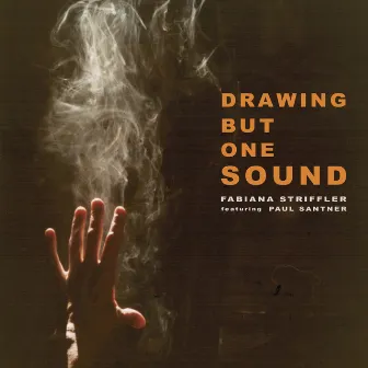 Drawing but One Sound by Fabiana Striffler