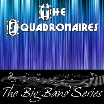 The Big Band Series - The Squadronaires by The Squadronaires