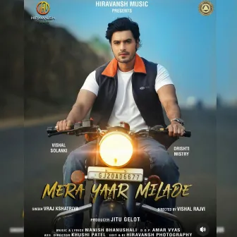 Mera Yaar Milade by Vraj Kshatriya