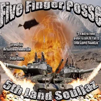 5th Land Souljaz by Five Finger Posse