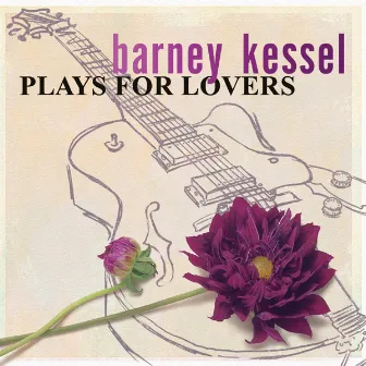 Plays For Lovers by Barney Kessel