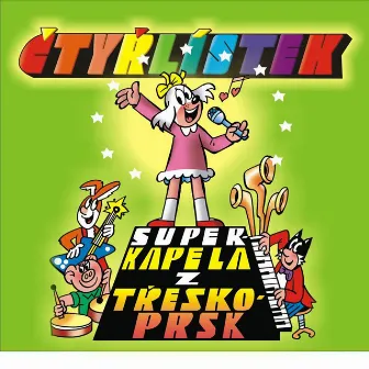 Superkapela z treskoprsk by Ctyrlistek