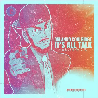 It's All Talk by Orlando Coolridge