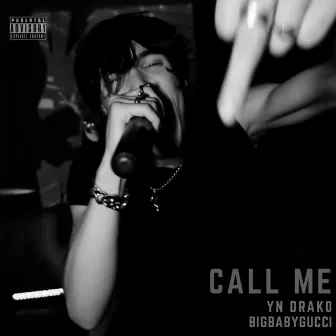 Call Me by YN Drako