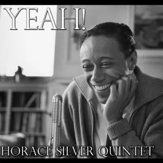 Yeah! by Horace Silver Quintet