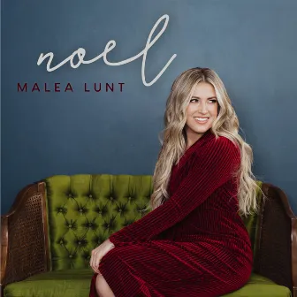 Noel by Malea Lunt