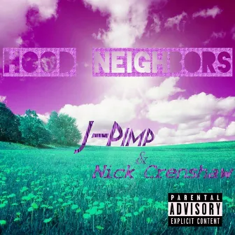 Hood Neighbors by Nick Crenshaw