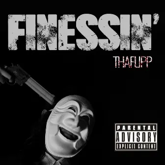 Finessin' by ThaFlipp