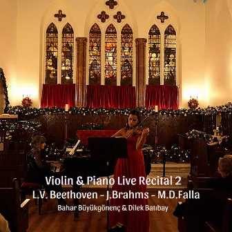 Violin & Piano Live Recital 2 by Bahar Büyükgönenç