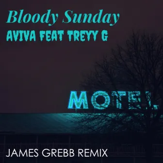 Bloody Sunday (James Grebb Remix) by James Grebb