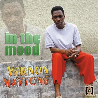 In the Mood by Vernon Maytone