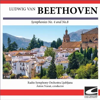 Ludwig van Beethoven - Symphonies No. 4 and No.8 by Radio Symphony Orchestra Ljubljana