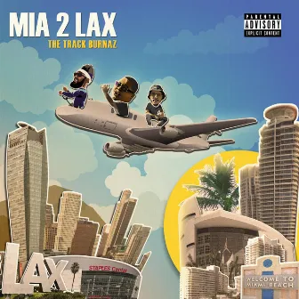 MIA 2 LAX by The Track Burnaz