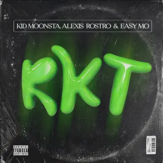 Rkt by Alexis Rostro