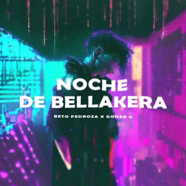 Noche de Bellakera