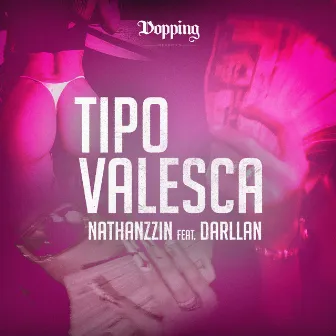 Tipo Valesca by Nathanzzin