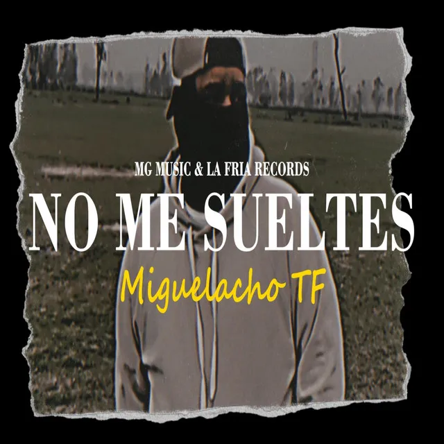 No Me Sueltes