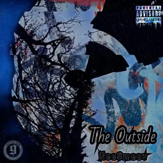 The Outside by RocSmoov