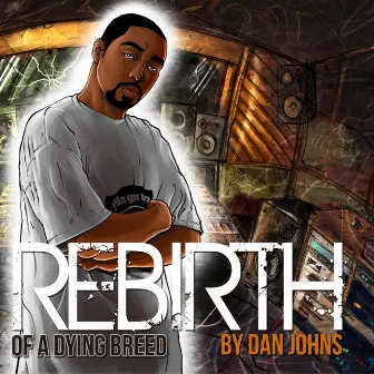 Rebirth of a Dying Breed by Dan Johns