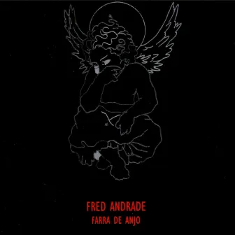 Farra de Anjo by FRED ANDRADE