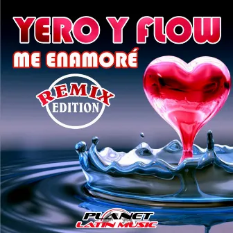 Me Enamore (Remix Edition) by Yero y Flow