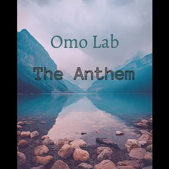 The Anthem by Omo Lab