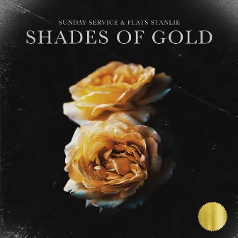 Shades of Gold by Sunday Service