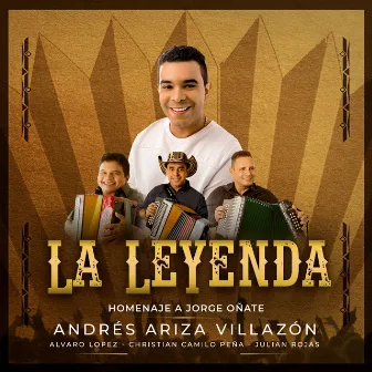 La Leyenda (Homenaje a Jorge Oñate) by Andrés Ariza Villazón