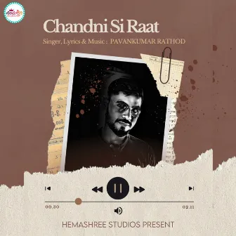 Chandni Si Raat by Pavankumar Rathod