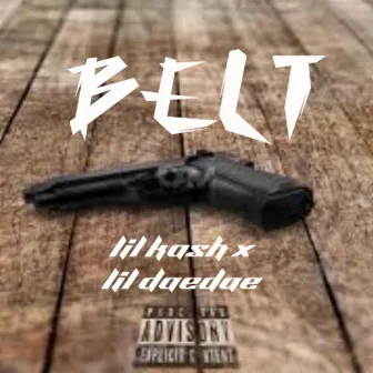 Belt by Lil Dae Dae