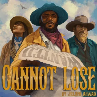 Cannot Lose by Jelani Aswad