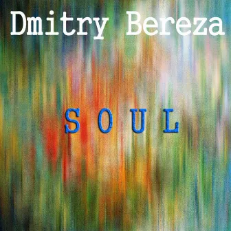 Soul by Dmitry Bereza