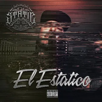 El Estatico by Static Mr. Unbreakable