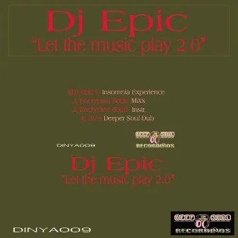 Let the Music Play 2.0 by DJ Epic