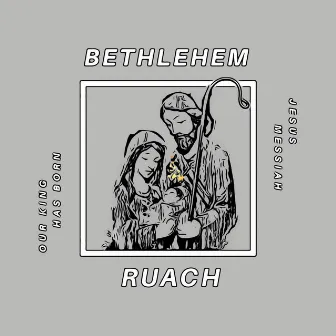 Bethlehem by 루아 RUACH