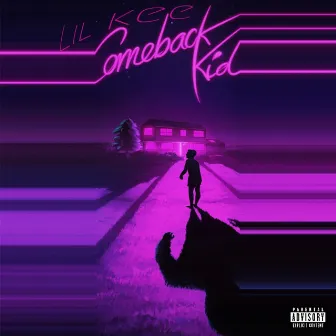 Come Back Kid by LIL Kee