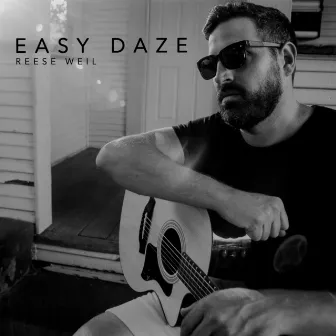 Easy Daze by Reese Weil