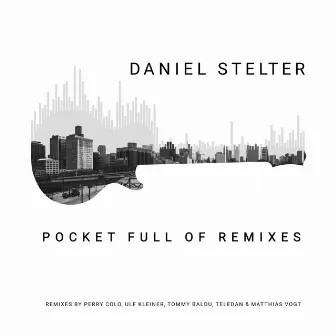 Pocket Full of Dreams (Remixes) by Daniel Stelter