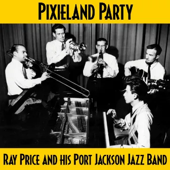 Pixieland Party by The Port Jackson Jazz Band