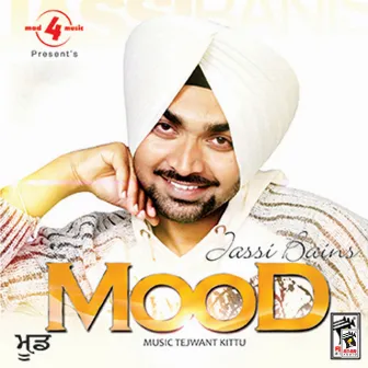 Mood by Jassi Bains