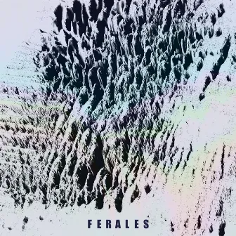 Ferales by Ferales