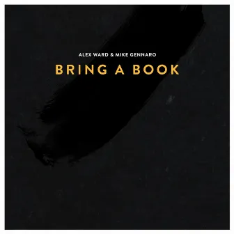 Bring a Book by Alex Ward