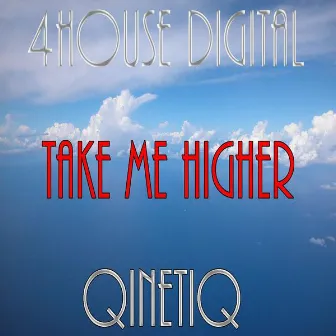 Take Me Higher by QinetiQ