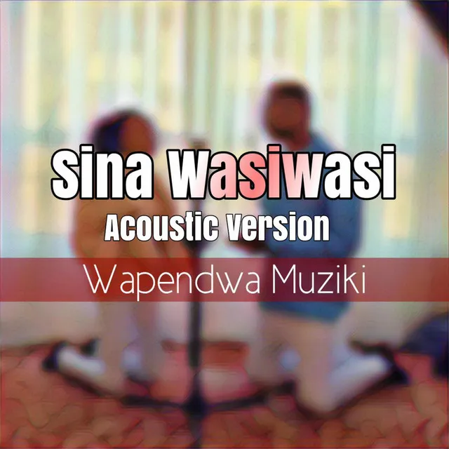 Sina Wasiwasi