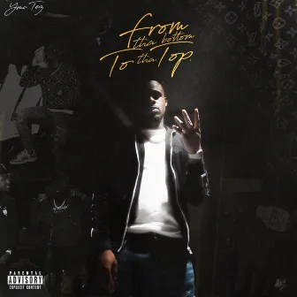 From Tha Bottom To Tha Top by Ymc Tez