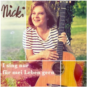 I sing nur für mei Leben gern by Nicki