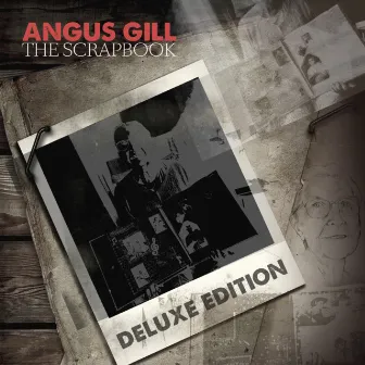 The Scrapbook (Deluxe Edition) by Angus Gill