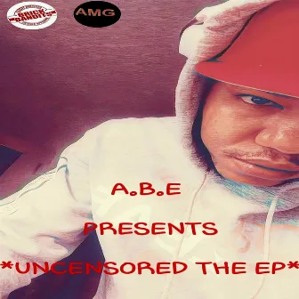 Uncensored The Ep by Unknown Artist