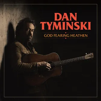 God Fearing Heathen by Dan Tyminski